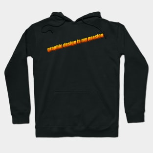 graphic design is my passion - Word Art Sunset Hoodie